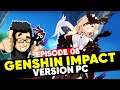 GENSHIN IMPACT PC EP 8 - Les ennuis ne font que commencer !