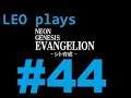 LEO plays Evangelion Shito Ikusei  Part 44  Are these events happening in order?