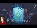 Let's Play - MO:Astray - Episode 2