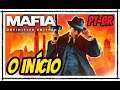 Mafia Definitive Edition Remake - O Início de Gameplay, em Português PT-BR