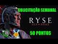 RYSE: SON OF ROME SOLICITAÇÃO SEMANAL GAME PASS - 50 PONTOS MICROSOFT REWARDS