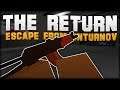 THE RETURN? - Escape From Unturnov #1 [Unturned]
