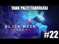 XEN TANK PALET FABRİKASI - BLACK MESA #22