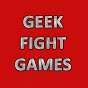 Geek Fight Games