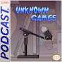 Unknown Games Podcast