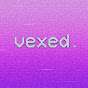 vexed.