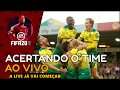 (AO VIVO) - ACERTANDO O TIME NO MODO CARREIRA - FIFA 20