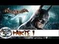 Batman Return to Arkham Asylum: Parte 1