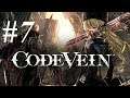 BOGGED DOWN! Let's play: Code Vein - #7