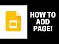 How to Add Another Page to Google Slides