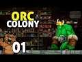 Colônia subterrânea de Orcs! | Orc Colony #01 - Gameplay Português PT-BR