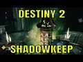 Destiny 2 Shadowkeep #35 - In The Deep