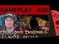Dragon's Dogma - Dark Arisen #6 - ER HAT PULS🤦‍♂️ | (Nintendo Switch) | (deutsch)
