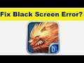 How to Fix Fort Conquer App Black Screen Error Problem in Android & Ios | 100% Solution
