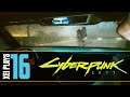 Let's Play Cyberpunk 2077 (Blind) EP16