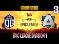 OG vs Alliance Game 3 | Bo3 | Group Stage Epic League Division 1 | Dota 2 Live