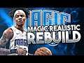 ORLANDO MAGIC REALISTIC REBUILD! (NBA 2K20)