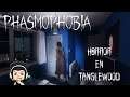 PHASMOPHOBIA | HORROR EN TANGLEWOOD - GAMEPLAY ESPAÑOL