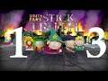 South Park: The Stick of Truth / #13 / Znovu se rozhodnout / Letsplay / CZ