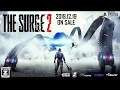 The Surge 2 （ザ サージ 2） ゲーム紹介トレーラー