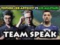 TOPSON TEAM SPEAK, 60+ MIN HARD GAME ! TOPSON, CEB & ARTEEZY vs CIS ALLSTARS