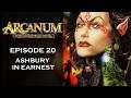 Arcanum: Of Steamworks & Magick Obscura - [Episode: 20] - [Tech Build] - Ashbury in Earnest