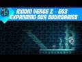 Axiom Verge 2 - E03 - Expanding our Boundaries