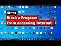 How to Block a Program from accessing Internet in Windows 10 | Windows Firewall