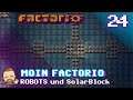 Moin Factorio 🏭 - #24 ROBOTS und SolarBlock