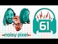 Noisy Pixel Podcast Episode 61 - Xbox Insider Trailers Galore