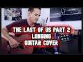The Last Of Us Part 2 Longing GUITAR cover by Andy Hillier