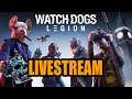 WATCH DOGS LEGION | PC LIVESTREAM