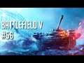 Let's Play ► Battlefield 5 #56 ⛌ [DEU][GER][MULTIPLAYER]