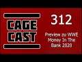 CageCast #312: Preview zu WWE Money In The Bank 2020