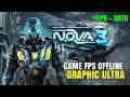 NOVA 3 (GAMELOFT) ANDROID GAMEPLAY | Game FPS OFFLINE Graphic Ultra