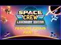 Space Crew: Legendary Edition | Feature Focus | Part 1
