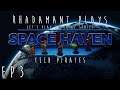 Space Haven Tutorial Series - Tech Pirates