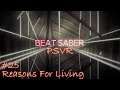 Beat Saber PSVR Gameplay #25 (Reasons For Living - Expert)