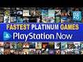 Fastest Platinums on PS Now 2022 | 7 Day Free Trial - Free Platinum Games