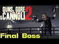 Guns, Gore & Cannoli 2 Final Boss
