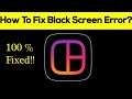How to Fix Instagram Layout App Black Screen Error Problem in Android & Ios 100% Solution