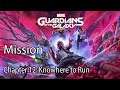 Marvel's Guardians of the Galaxy Mission Chapter 12: Knowhere to Run