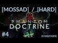Phantom Doctrine [Mossad] [Hard]: Ep. 4: "Azcarraga's Trail" [Informer Op]