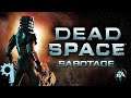 Dead Space: Sabotage | Прохождение Часть 9