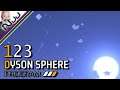 Dyson Sphere Program Lets Play - Cant Get this Photon Build Just Right - S1 E123