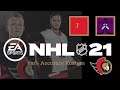 Let's Play NHL21 Ottawa Franchise 100% Accurate Rosters (Ep.7 - March 2021)