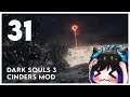 Qynoa plays Dark Souls 3 - Cinders Mod #31