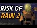 Risk of Rain 2 - My First Game (Amazing Game)