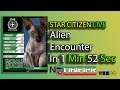 SC Live Alien Encounter in 1 min 52sec
