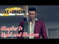 Yakuza: Like a Dragon Chapter 1: Light and Shadow | Japanese with EngSub 1080p